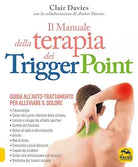 Il manuale della terapia dei Trigger Point Guida all auto