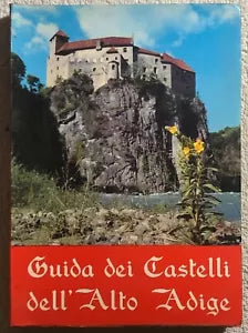 Guida dei castelli dell’Alto Adige di Marcello Caminiti, 1961, Manfrini