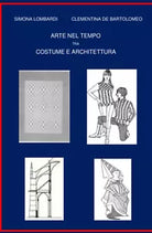 Arte nel tempo tra costume e architettura