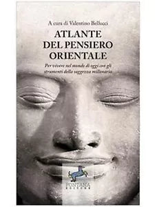 Atlante del pensiero Orientale di Valentino Bellucci, 2020, Fontana Editore
