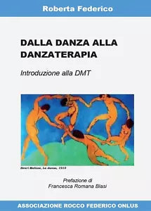 Dalla danza alla danzaterapia di Roberta Federico, 2017, Youcanprint