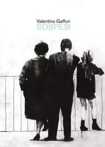 Sospesi di Valentina Gaffuri