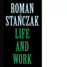 Roman Stanczak Life and work Ediz multilingue