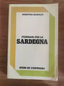 Itinerari per la Sardegna - G. Marcialis - L Espresso - 1981 - AR