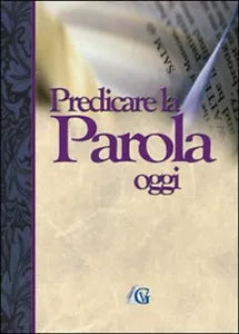 Predicare la parola oggi - Edizioni Gesu Vive, 2014, Youcanprint