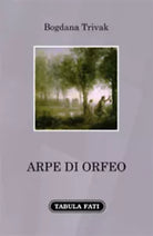 Arpe di Orfeo di Bogdana Trivak, 2021, Tabula Fati