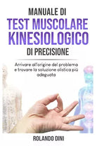 Manuale di Test Muscolare Kinesiologico di Precisione di Bookness