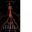 Culti svedesi di Anders Fager