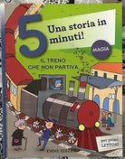 Il treno che non partiva Una storia in 5 minuti di Roberto Piumini
