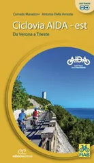 Ciclovia Aida Est Da Verona a Trieste