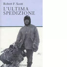 L ultima spedizione di Robert F Scott