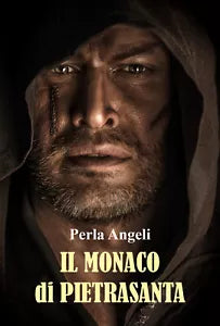 Il monaco di Pietrasanta di Perla Angeli, 2021, Youcanprint