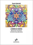L’ombra di Omero di Paola Gabrielli, 2018, Fontana Editore