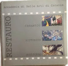 Restauro Ceramico-Pittorico-Scultoreo di Accademia Di Belle Arti Di Catania, 20