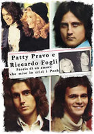 Patty Pravo e Riccardo Fogli Storia di un amore che mise in crisi i Pooh Ediz