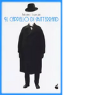Il cappello di Mitterand di Antoine Laurain