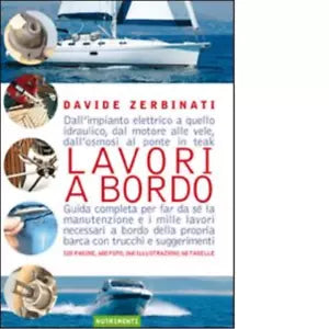 Lavori a bordo di Davide Zerbinati