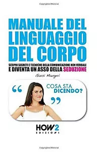 Manuale del linguaggio del corpo di Giusi Maugeri, 2016, Youcanprint
