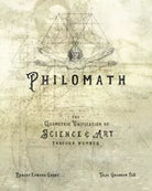PHILOMATH: The Geometric Unification of Science & Art Through Number di Robert E