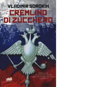 Cremlino di zucchero di Vladimir Sorokin