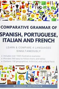 Comparative Grammar of Spanish Portuguese Italian and French Learn and Compare