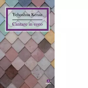 Cantare in coro di Yehoshua Kenaz