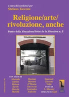 Religione arte rivoluzione, anche di Stefano Taccone, 2020, Massari Editore