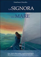 La signora del mare di Gianfranco Orecchio, 2015, Youcanprint