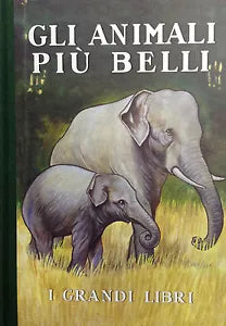 GLI ANIMALI PIU BELLI - I GRANDI LIBRI -GASK - SALANI ED. - RISTAMPA ANASTATICA
