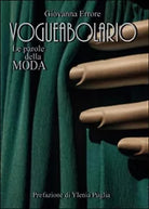 Vogueabolario. Le parole della moda di Giovanna Errore, 2015, Youcanprint