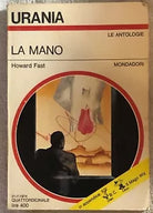 La mano di Howard Fast, 1974, Mondadori