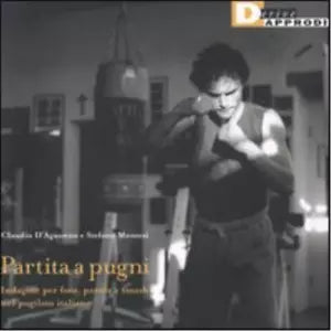 PARTITA A PUGNI di STEFANO MONTESI