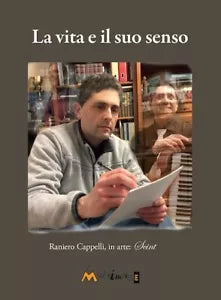 La vita e il suo senso di Raniero Cappelli