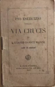 Pio esercizio della Via Crucis di S.leonardo Da Porto Maurizio, 1914, S.pier D’A