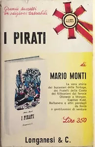 I pirati di Mario Monti, 1968, Longanesi e C.