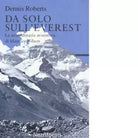 Da solo sull Everest di Dennis Roberts