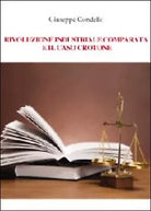 Rivoluzione industriale comparata e il caso Crotone di Giuseppe Condello, 2012