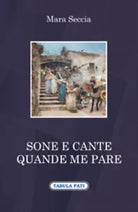 Sone e cante quande me pare di Mara Seccia, 2015, Tabula Fati