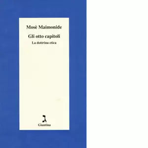 Gli otto capitoli di Mos Maimonide