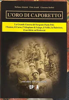 L oro di Caporetto di Stefano Aluisini