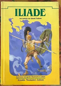 Iliade Ediz integrale di Gianni Padoan