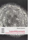 La possibilit necessaria di Alessia Giacone