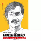 Andrea Pazienza Il mio nome Pentothal di Luigi Di Fonzo