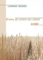 Storia dei cerchi nel grano - Leonardo Dragoni, 2013, Youcanprint
