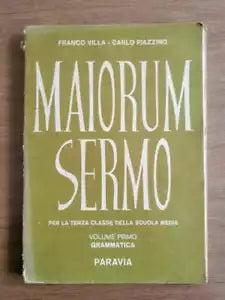 Maiorum sermo - F. Villa C. Piazzino - Paravia - 1969 - AR