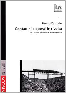 Contadini e operai in rivolta di Bruno Cartosio