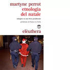 ETNOLOGIA DEL NATALE di MARTYNE PERROT