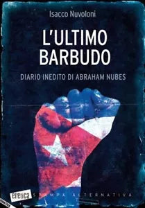 L ultimo barbudo Diario inedito di Abraham Nubes di Isacco Nuvoloni