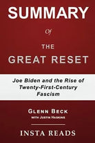 Summary of The Great Reset by Glenn Beck and Justin Trask Haskins