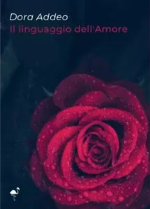 Il linguaggio dell Amore di Dora Addeo